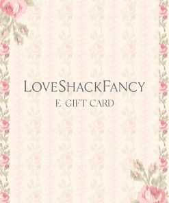 LoveShackFancy E-Gift Card
